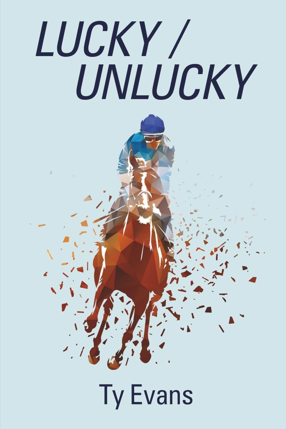 Lucky Unlucky by Ty Evans